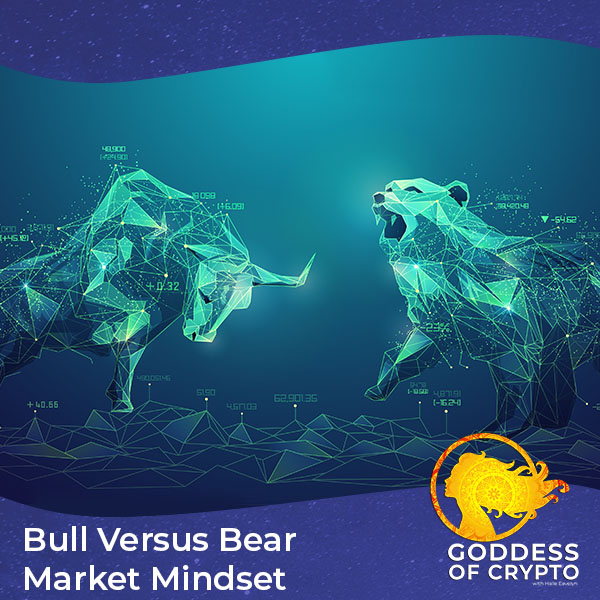 Bull Versus Bear Market Mindset
