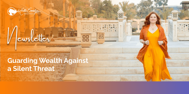 Guarding Wealth Against a Silent Threat
