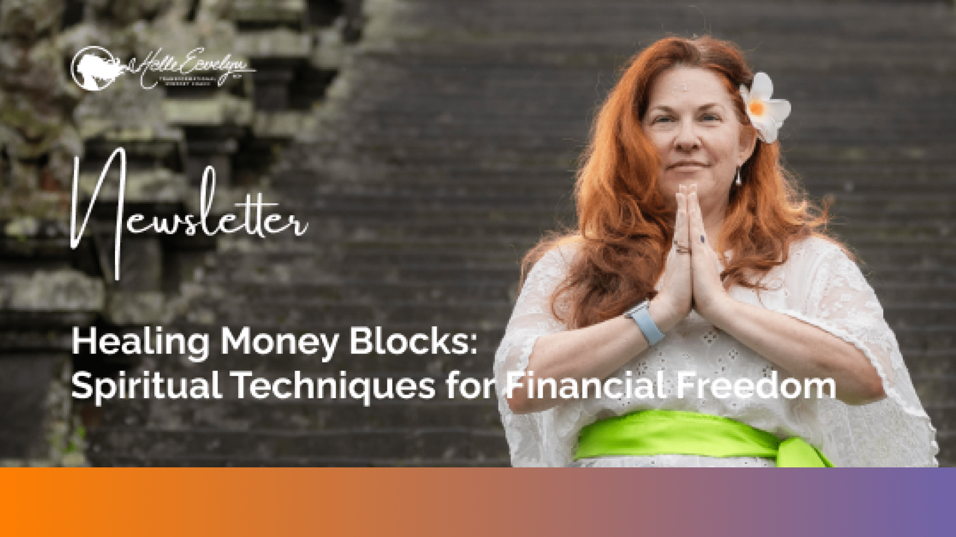 Healing Money Blocks: Spiritual Techniques for Financial Freedom