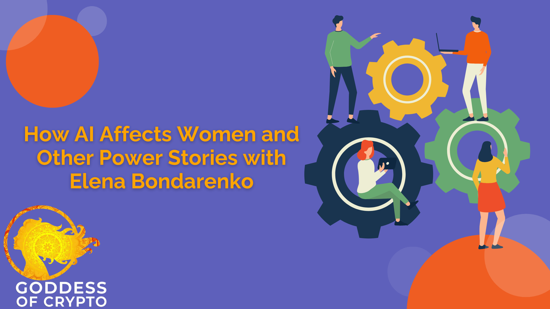 How AI Affects Women and Other Power Stories with Elena Bondarenko