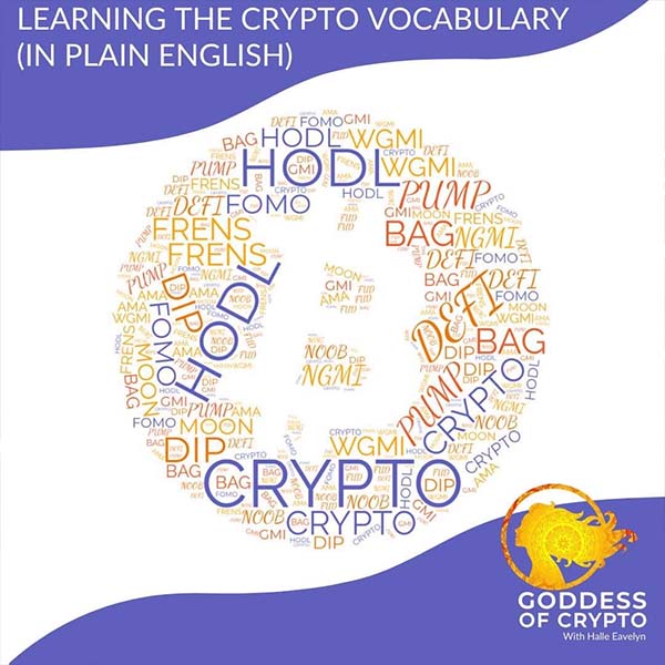 Learning The Crypto Vocabulary (In Plain English)
