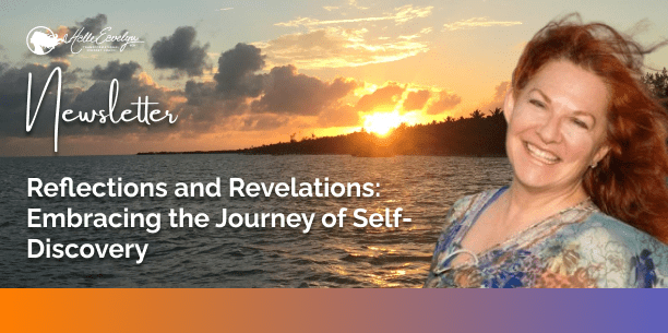 Reflections and Revelations: Embracing the Journey of Self-Discovery