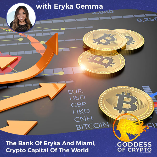 The Bank Of Eryka And Miami, Crypto Capital Of The World
