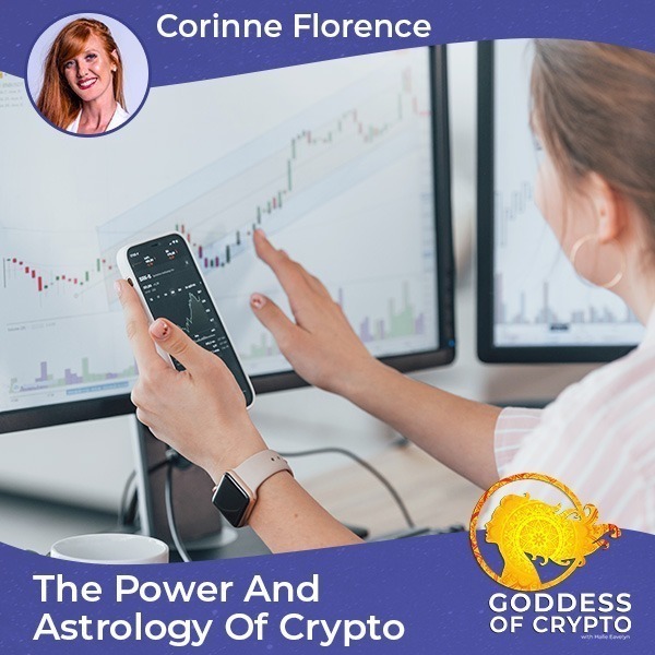 The Power And Astrology Of Crypto With Corinne Florence