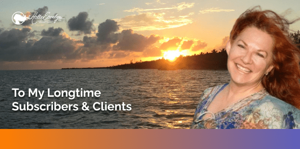 To My Longtime Subscribers & Clients