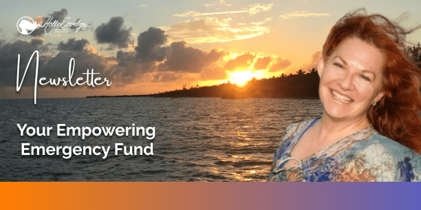 Your Empowering Emergency Fund
