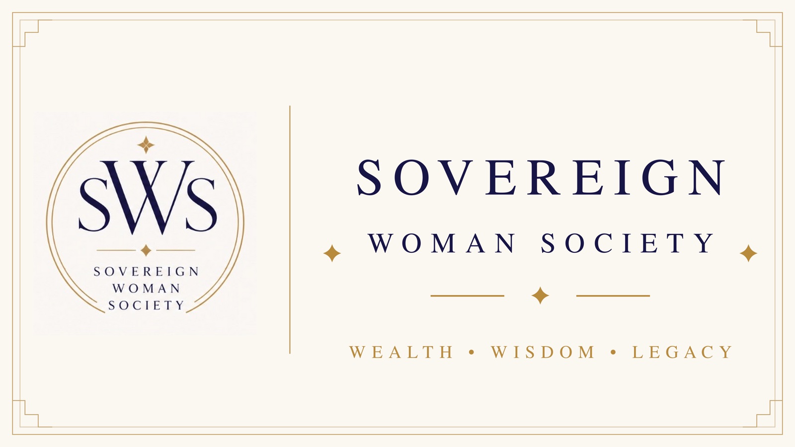 Sovereign Woman Society. Wealth, wisdom, legacy.